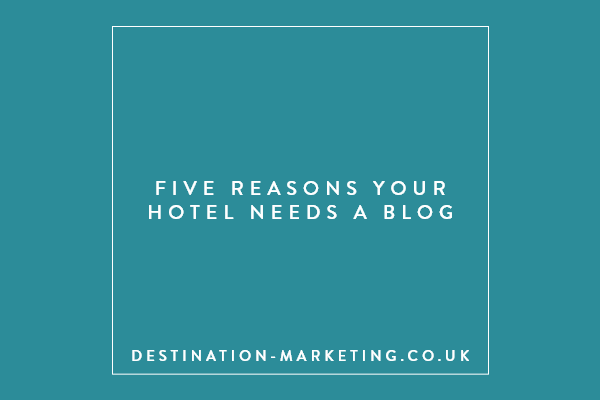 Five Reasons Your hotel Needs a Blog