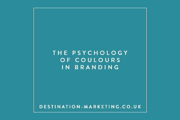 The psychology of colours in branding - Destination Marketing